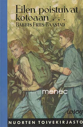 Friis-Baastad, Babbis - Eilen poistuivat kotoaan ... 