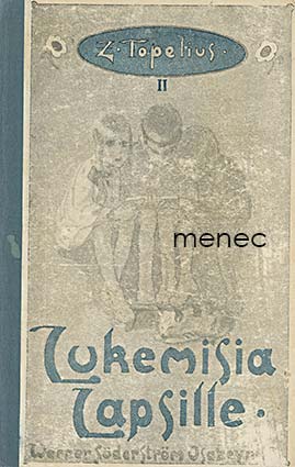 Topelius, Z. - Lukemisia lapsille. II 