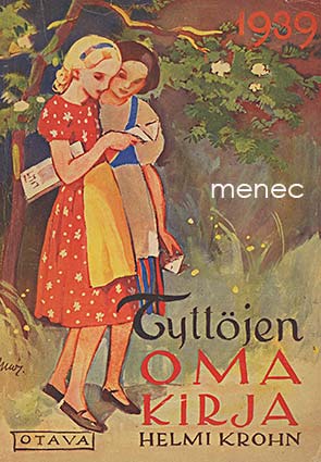 Krohn, Helmi - Tyttöjen oma kirja 1939 