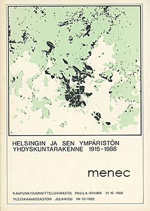 Helsingin ja sen ympäristön yhdyskuntarakenne 1915-1988 