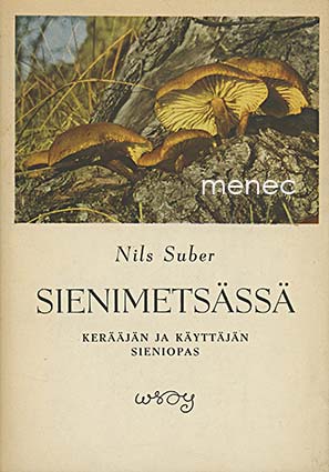 Suber, Nils - Sienimetsässä 