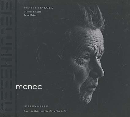 Linkola, Pentti & Leikola, Markus  & Metso, Juha - Sielunmessu 