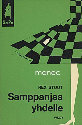 Stout, Rex - Samppanjaa yhdelle 