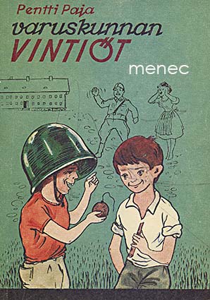Paja, Pentti - Varuskunnan vintiöt 