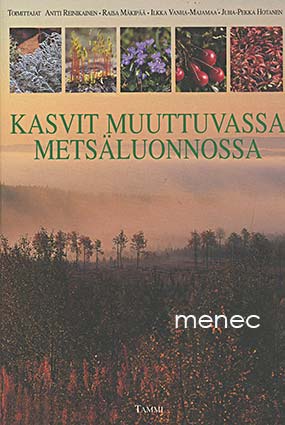 Kasvit muuttuvassa metsäluonnossa 