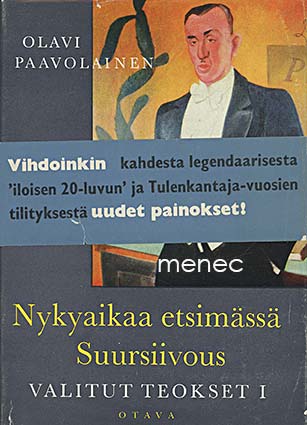 Paavolainen, Olavi - Nykyaikaa etsimässä / Suursiivous 
