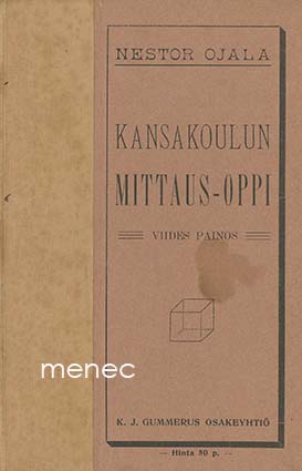 Ojala, Nestor - Kansakoulun mittaus-oppi 