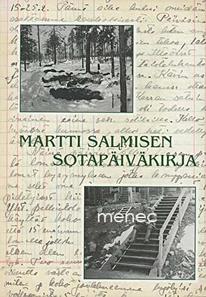 Salminen, Martti - Martti Salmisen sotapäiväkirja 