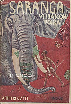 Gatti, Attilio - Saranga, viidakon poika 