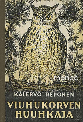 Reponen, Kalervo - Viuhukorven huuhkaja 