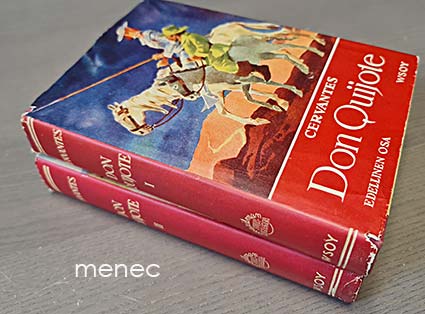 Cervantes Saavedra, Miguel de - Mielevä hidalgo Don Quijote Manchalainen. I–II 