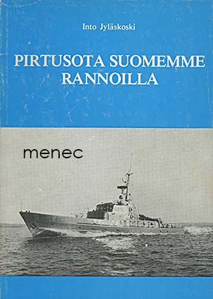 Jyläskoski, Into - Pirtusota Suomemme rannoilla 