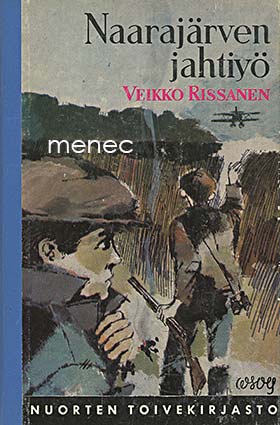 Rissanen, Veikko - Naarajärven jahtiyö 