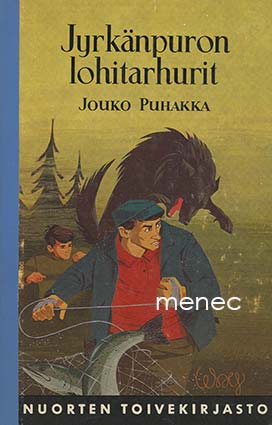 Puhakka, Jouko - Jyrkänpuron lohitarhurit 
