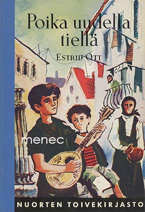 Ott, Estrid - Poika uudella tiellä 