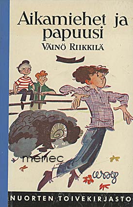 Riikkilä, Väinö - Aikamiehet ja papuusi 