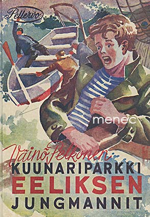 Pelkonen, Väinö - Kuunariparkki Eeliksen jungmannit 