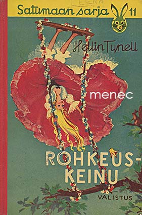 Tynell, Hellin - Rohkeuskeinu 