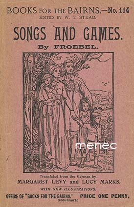 Songs and Games. By Froebel 