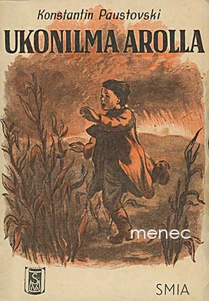 Paustovski, Konstantin - Ukonilma arolla 