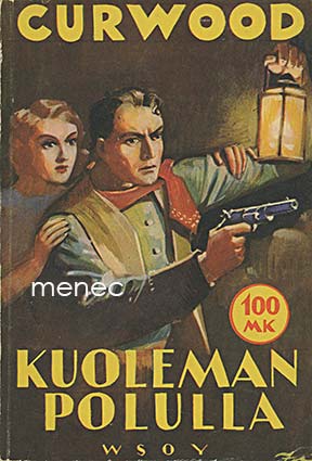 Curwood, James Oliver - Kuoleman polulla 