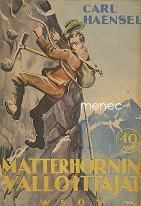 Haensel, Carl - Matterhornin valloittajat 