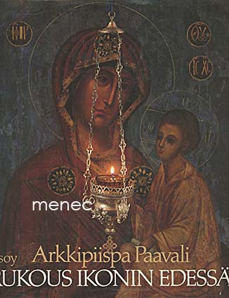 Paavali, arkkipiispa - Rukous ikonin edessä 