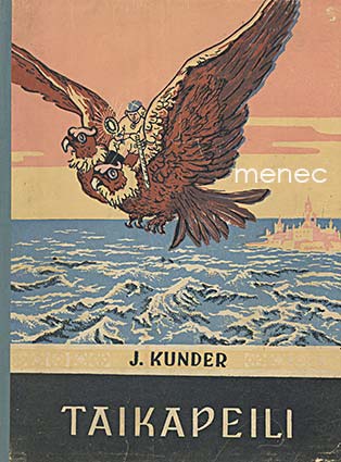 Kunder, J. - Taikapeili 