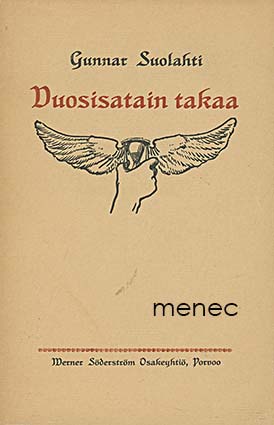 Suolahti, Gunnar - Vuosisatain takaa 