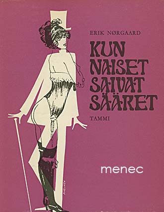 Nørgaard, Erik - Kun naiset saivat sääret 