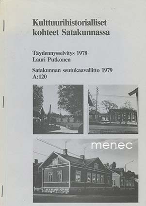Putkonen, Lauri & Luotonen, Hannu - Kulttuurihistorialliset kohteet Satakunnassa 