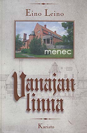 Leino, Eino - Vanajanlinna 