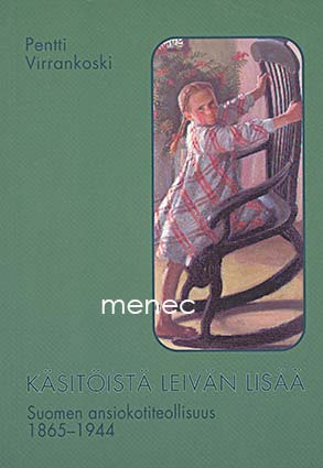Virrankoski, Pentti - Käsitöistä leivän lisää 