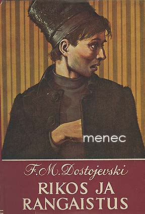 Dostojevski, Fedor - Rikos ja rangaistus 