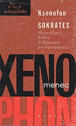 Ksenofon - Sokrates. Muistelmia. Pidot. Sokrateen puolustuspuhe 