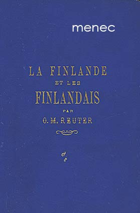 Reuter, O. M. - La Finlande et les Finlandais 
