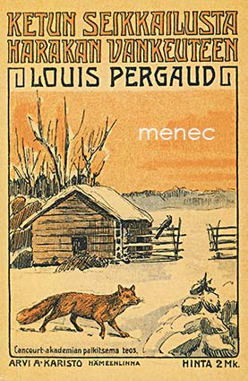 Pergaud, Louis - Ketun seikkailusta harakan vankeuteen 