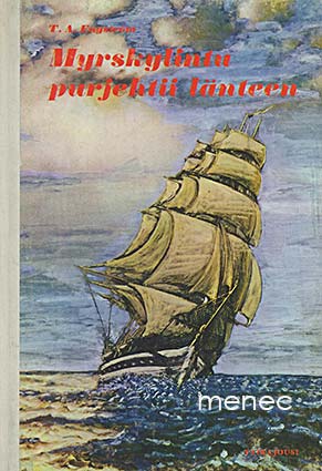 Engström, T. A. - Myrskylintu purjehtii länteen 