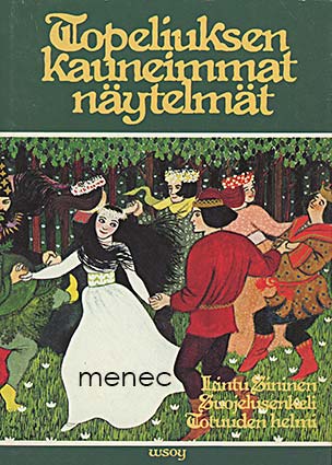 Topelius, Z. - Topeliuksen kauneimmat näytelmät 