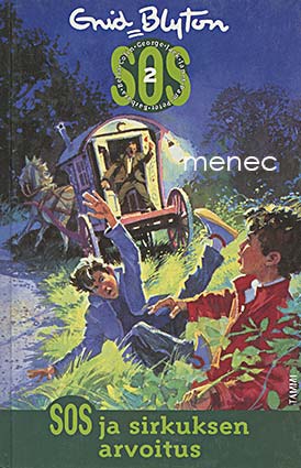 Blyton, Enid - SOS ja sirkuksen arvoitus 
