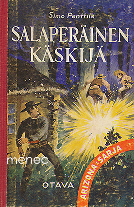 Penttilä, Simo - Salaperäinen käskijä 