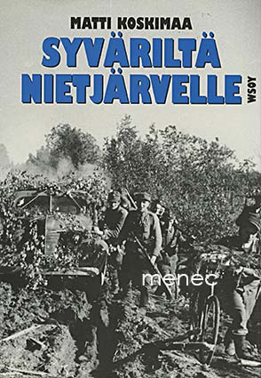 Koskimaa, Matti - Syväriltä Nietjärvelle 