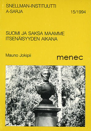 Jokipii, Mauno - Suomi ja Saksa maamme itsenäisyyden aikana 