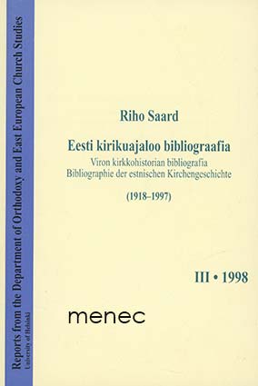 Saard, Riho - Eesti kirikuajaloo bibliograafia (1918-1997) 