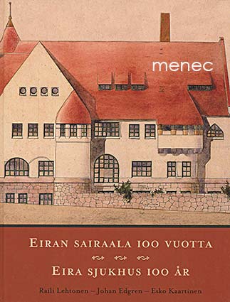 Eiran sairaala 100 vuotta. 1905-2005 