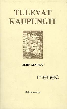 Maula, Jere - Tulevat kaupungit 
