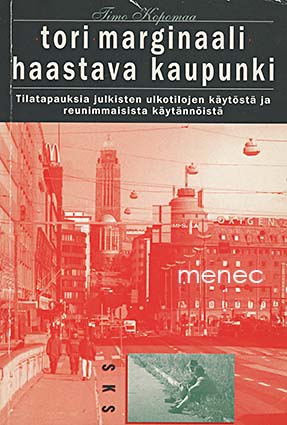 Kopomaa, Timo - Tori, marginaali, haastava kaupunki 