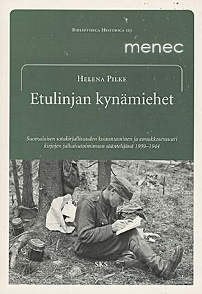 Pilke, Helena - Etulinjan kynämiehet 