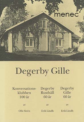 Sirén, Olle & Lindh, Erik - Degerby Gille. Klubbliv med traditioner i Lovisa 