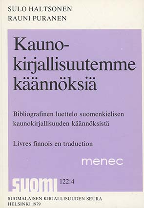 Haltsonen, Sulo & Puranen, Rauni - Kaunokirjallisuutemme käännöksiä 
